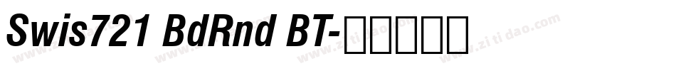 Swis721 BdRnd BT字体转换